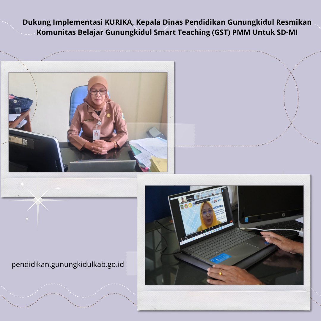 Gambar Dukung Implementasi KURIKA, Kepala Dinas Pendidikan Gunungkidul Resmikan Komunitas Belajar Gunungkidul Smart Teaching (GST) PMM Untuk SD-MI