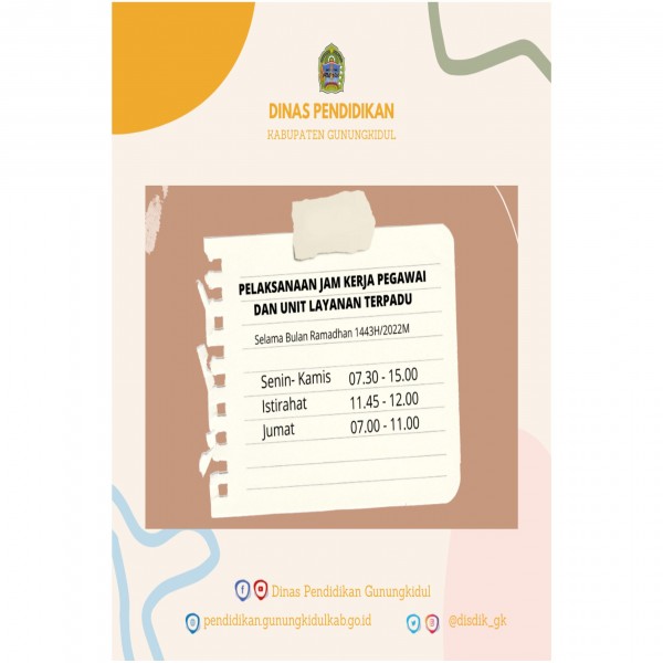 Gambar Sobat Disdik Gunungkidul selama Bulan Suci Ramadhan 1443H/2022M pelaksanaan jam kerja Pegawai dan Unit Layanan Terpadu